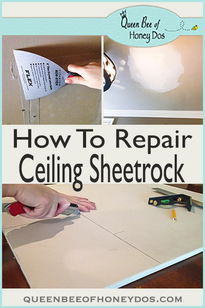 How To Repair Ceiling Sheetrock Queen Bee Of Honey Dos